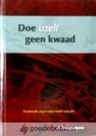 Hoogendoorn (red.), A. - Doe uzelf geen kwaad *nieuw* nu van  12,90 voor --- Pastorale aspecten rondom suicide