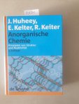 Huheey, James E., Richard Keiter und Ellen A. Keiter: - Anorganische Chemie: Prinzipien von Struktur und Reaktivität :