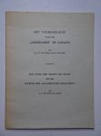 Lange, P.W. De, E. Van Weel. and Houte De Lange, C.E. Ten. - 'Het voorgeslacht van de 'Alkmaarse' De Lange's. (gevolgd door) 'Iets over het wapen De Lange en de wapens der aangehuwde geslachten'.
