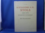 Dijk, C. van - Alexandre A.M. Stols 1900-1973 uitgever / typograaf. Een documentatie
