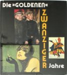 Bärbel Schrader, Jürgen Schebera - Die goldenen Zwanziger Jahre