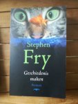 Fry, Stephen - Geschiedenis maken