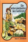 Dubbeld, C. - De scherpschutter der valleien