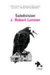 J. Robert Lennon - Subdivision
