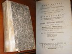  - Kort begrip der Algemeene Geschiedenis inleiding tot dezelve, oorspronkelijk opgesteld door Hilmar Curas, en op nieuw bearbeid en ten gebruik der schoolen geschikt gemaakt, door Johan Matthias Schrock. Van wegen de Bataafsche Maatschappij tot ...