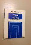 Toyota: - Toyota 1WZ Motor. Werrkstatthandbuch Dezember 1999