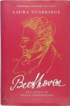 Laura Tunbridge - Beethoven Een leven in negen composities