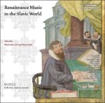 Marco Gurrieri, Vasco Zara (eds) - Renaissance Music in the Slavic World