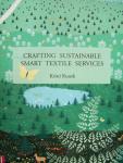 Kristi Kuusk - "Crafting Sustainable - Smart Textile Services"
