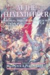 Cecil, Hugh & Peter H. Linde (editors) - At the Eleventh Hour: Reflections, Hopes and Anxieties at the Closing of the Great War, 1918 Cecil, Hugh & Peter H. Linde (editors) - At the Eleventh Hour: Reflections, Hopes and Anxieties at the Closing of the Great War, 1918