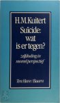 H. M. Kuitert - Suicide: wat is er tegen? zelfdoding in moreel perspectief