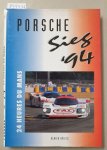 Upietz, Ulrich (Hrsg.): - Porsche Sieg '94 : 24 Heures Du Mans : (signiertes Exemplar) :