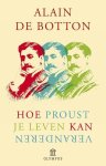 Botton, Alain de - Hoe Proust je leven kan veranderen