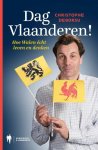 Christophe Deborsu - Dag Vlaanderen! hoe Walen echt leven en denken