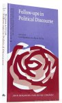 WEIZMAN, E., FETZER, A., (EDS.) - Follow-ups in political discourse. Explorations across contexts and discourse domains.
