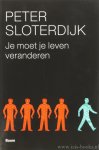 SLOTERDIJK, P. - Je moet je leven veranderen. Over antropotechniek. Vertaling Hans Driessen.