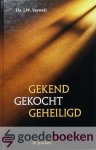 Verweij, Ds. J.W. - Gekend gekocht geheiligd *nieuw* --- 10 preken