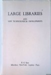 Reedijk, C. & Carol K. Henry & Willem R.H. Koops - Large Libraries and New Technological Developments. Proceedings of a Symposium held on the Occasion of the Inauguration of the New Building of the Royal Library, The Hague, 29 September - 1 October 1982