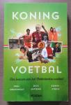 Onkenhout, Paul, Sintenie, Dick, Struis, Edwin - Koning voetbal / een lexicon van het Nederlandse voetbal