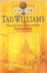 Williams, T. - Anderland / 1 Stad van gouden schaduw