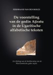 Ferdinand van den Bosch 244988 - De voorstelling van de godin Atiratu in de Ugaritische alfabetische teksten Een bijdrage aan de beeldvorming van de West-Semitische godin Asjera