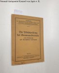 Wirtschaftsberatung Deutscher Städte AG: - Die Pflichtprüfung der Kommunalbetriebe nach Reichsrecht und Preußischem Landesrecht