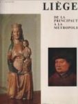 LEJEUNE, Prof. J - Liège. De la principauté à la métropole