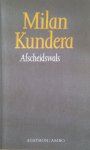 Milan Kundera - Afscheidswals