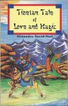 David-Neel, Alexandra - Tibetan Tale of Love and Magic