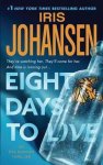 Iris Johansen - Eight Days to Live