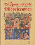 FRAYLING, CHRISTOPHER - De fascinerende middeleeuwen