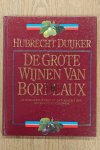 DUIJKER, HUBRECHT. - De goede wijnen van Bordeaux.