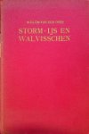Does, Willem van der - Storm, IJs en Walvisschen