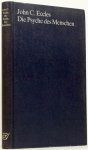 ECCLES, J.C. - Die Psyche des Menschen. Die Gifford-Lectures an der Universität von Edinburgh 1978 - 1979. Mit 76 Abbildungen. Übersetzt aus dem Englischen von Jutta Jongejan.