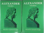 Theodore Ayrault Dodge - Alexander Volume I & !!