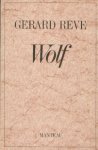 Reve, Gerard - Wolf.