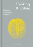 The School of Life - Thinking and Eating Recipes to Nourish and Inspire