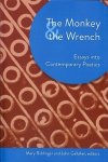  - The Monkey & the Wrench Essays Into Contemporary Poetics