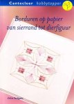 Erica Fortgens - Borduren op papier van sierrand tot dierfiguur