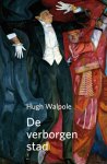 Hugh Walpole - De verborgen stad
