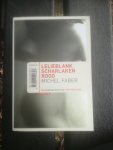 Faber, Michel - Lelieblank, scharlakenrood