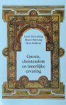 Slavenburg Jacob, Marcel Messing - Gnosis Christendom En Innerlijke Ervarin