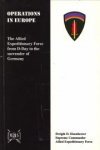  - Report by the supreme commander to the combined chiefs of staff on the operations in Europe of the allied expeditionary force, 6 June 1944 to 8 May 1945
