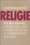 KOLAKOWSKI, LESZEK - Religie. Ste: Er is geen God. Over God, de duivel, zonde en andere perikelen van de zogenaamde filosofie van de religie