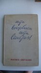 Chevalier, Maurice / Bruggen, Kees van (vert.) - Mijn loopbaan, mijn liedjes.