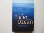 Peter Dyckhoff - Tiefer als der Ozean - Fragen des Lebens und die Weisheit der Wüste