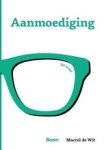 Marcel de Wit - Aanmoediging Marcel de Wit - Aanmoediging