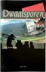 Ted Schouten - Dwaalsporen Oorlogsmisdaden in Nederlands-Indië 1945-1949