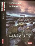 Mankell, Henning - Labyrint  .. eenpolitieke thriller die iedereen zal raken