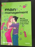 Sussman, L. - Man management, meer dan 350 manieren om het beste uit je man te halen
